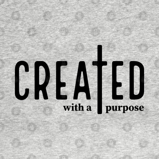 Created With a Purpose, Christian, Self Love, Easter, Worthy, You Matter, Religious, Faith, Jesus by Saraahdesign